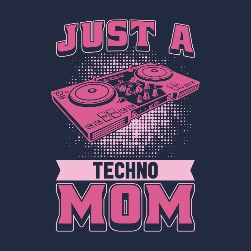 Techno Raver Just A Techno Mom