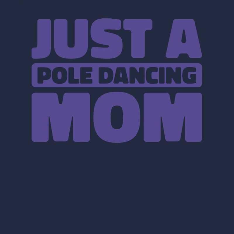 Pole Dancing Just A Pole Dancing Mom