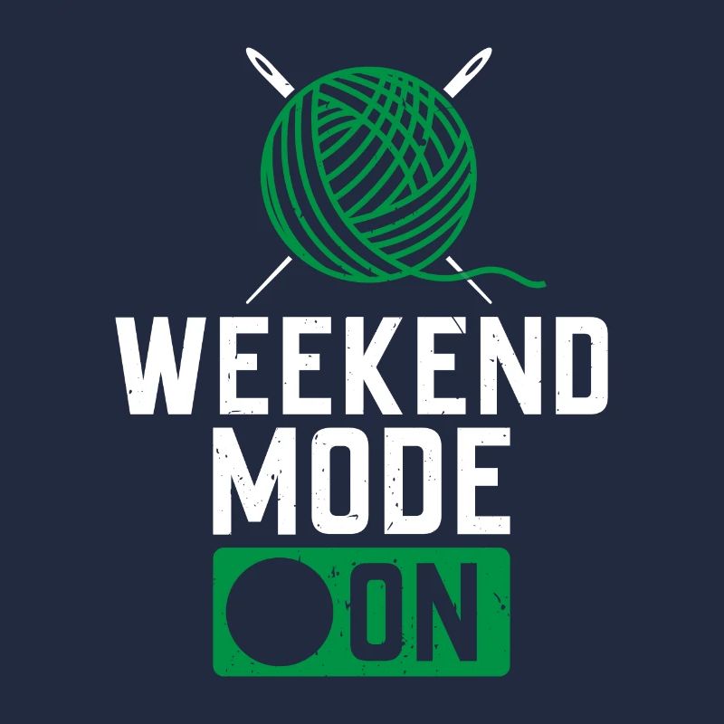 Weekend Mode On - Crocheting Crocheter