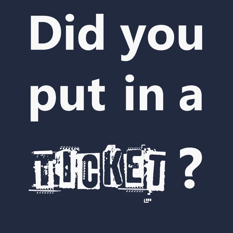 AVEZ-VOUS MIS UN TICKET – IT Admin PC Humour Blagues