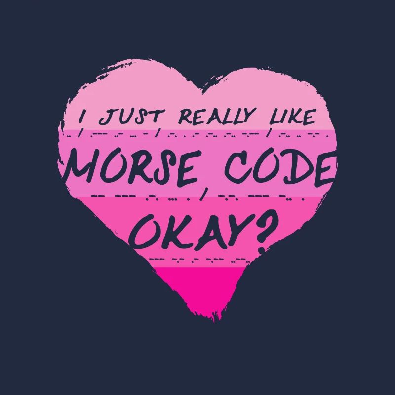 Morsecode I Just Really Like Morse Code Okay?
