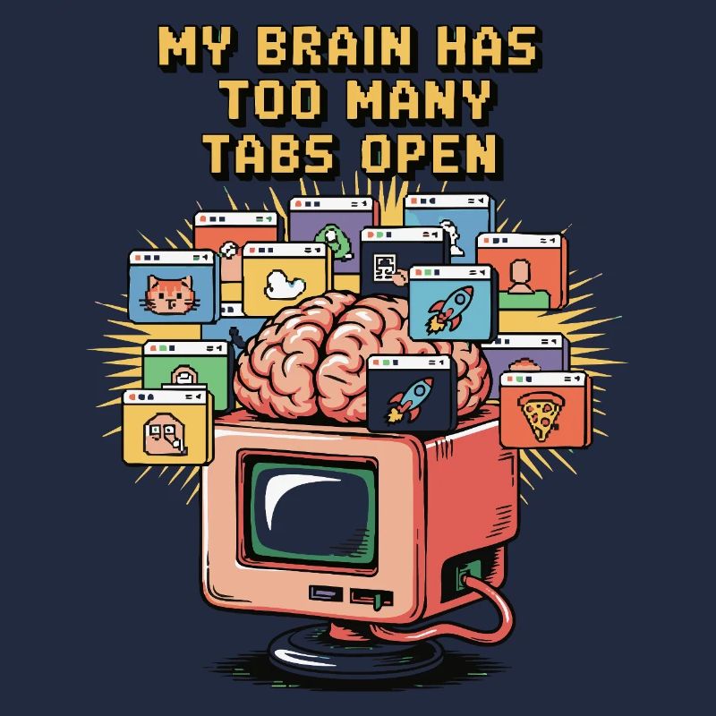 Too Many Tabs – ADD Brain Cartoon Design