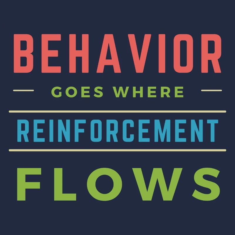 Behavior Goes Where Reinforcement Flows