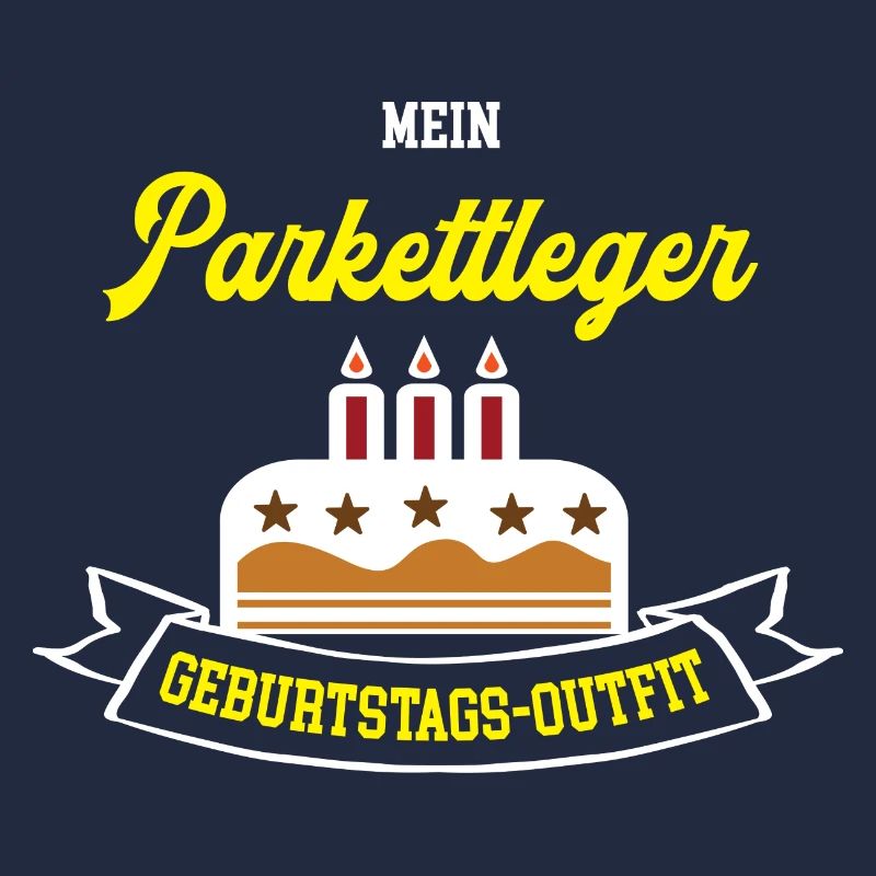 Parkettleger Geburtstag Geburtstagsgeschenk Geb