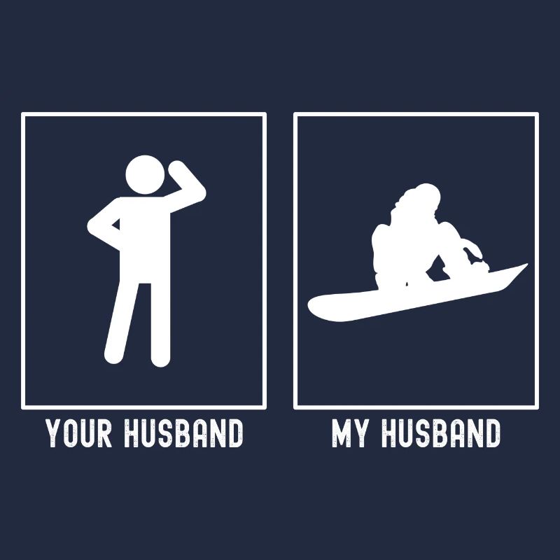 Ihr Ehemann - Mein Ehemann - Snowboarding Board