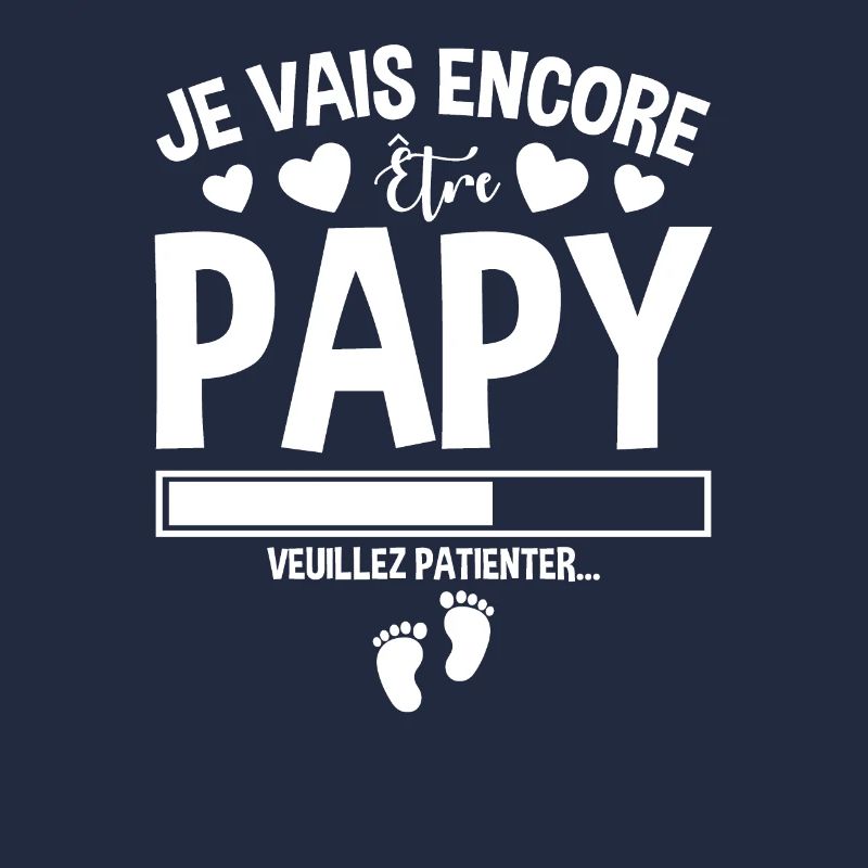 Je Vais Encore Être Papy Idée Cadeau Annonce Papi
