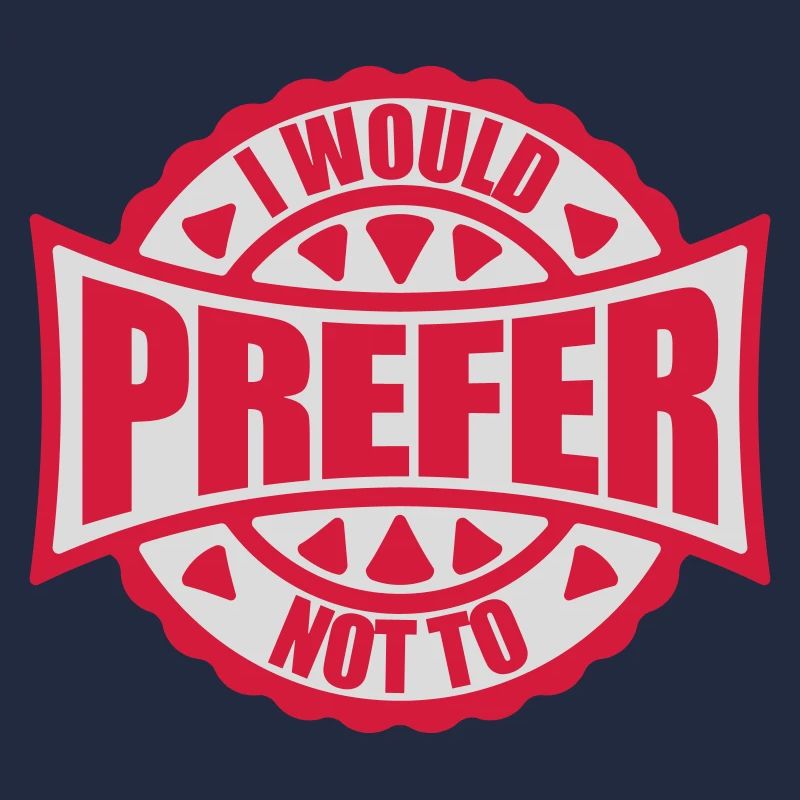 I prefer not to