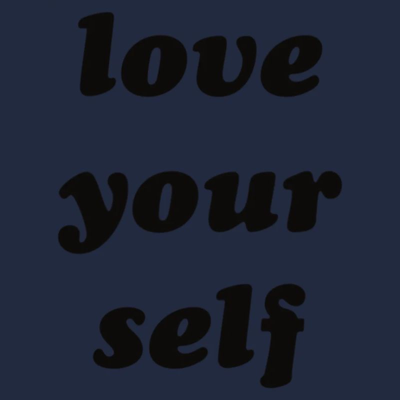 love your self
