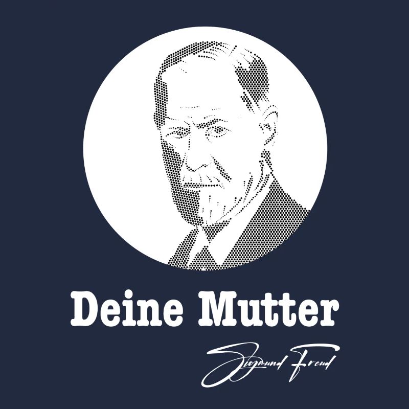 Deine Mutter Sigmund Freud