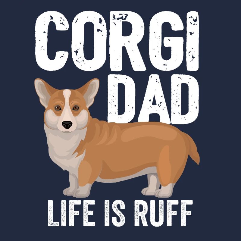 Corgi Hund Corgi Papa Das Leben ist Ruff