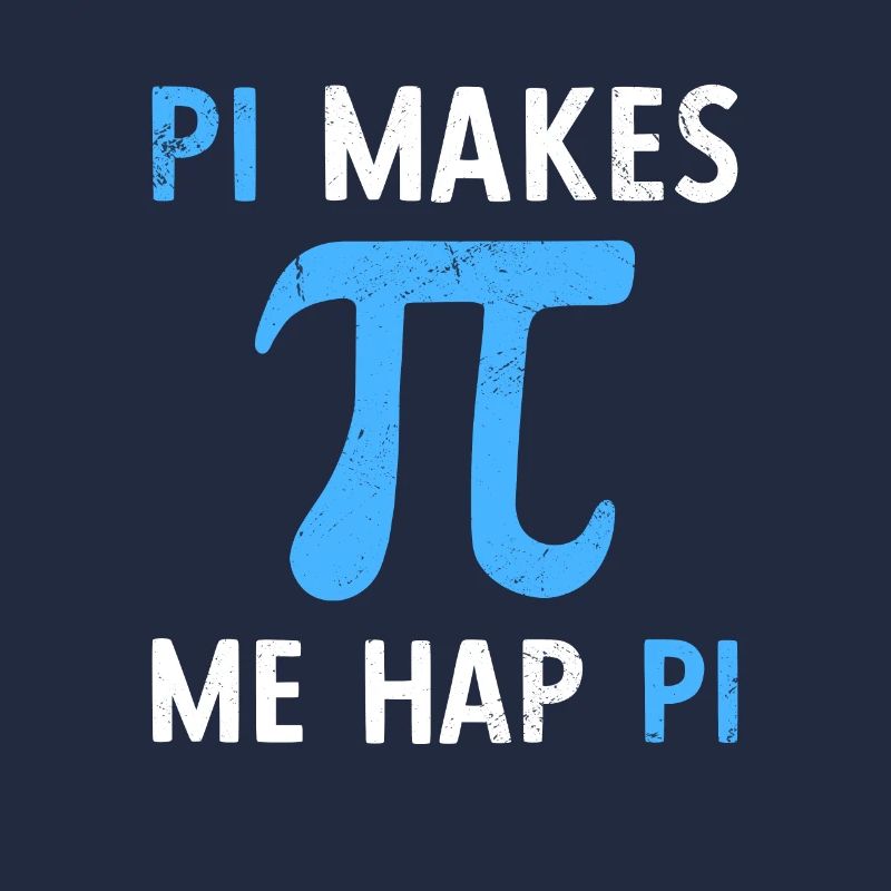 Math Pi Makes Me Hap Pi