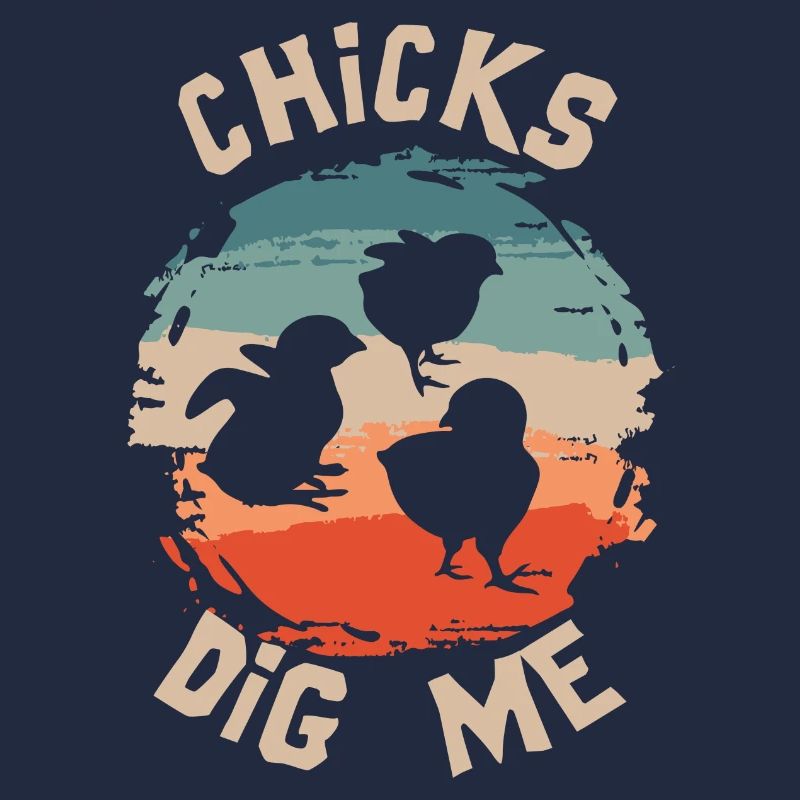 Chicks Dig Me Funny Easter Chicken