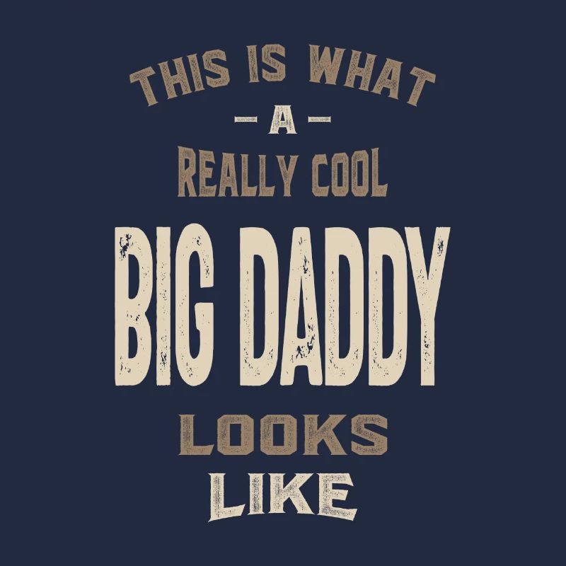 Vraiment cool Big Daddy