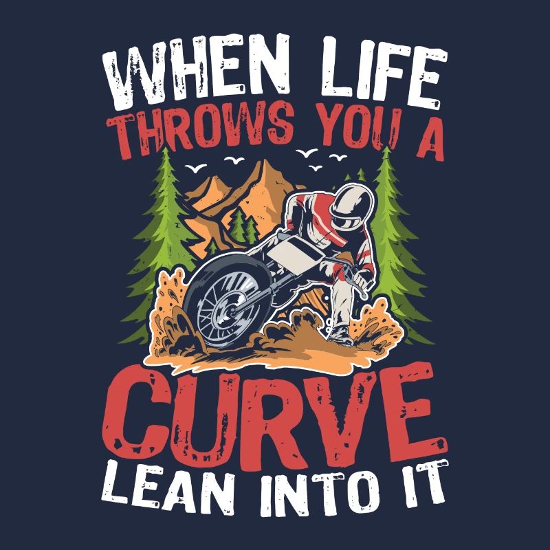 When Life Throws You A Curve Lean Into It