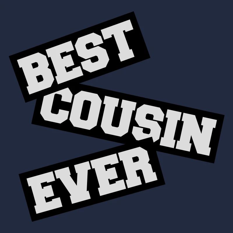 best cousin ever Zitat
