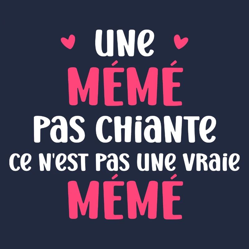 Pas chiante mémé