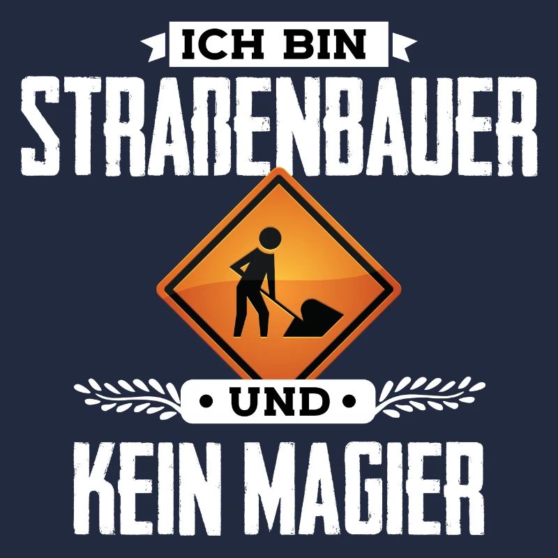 Ich bin Straßenbauer