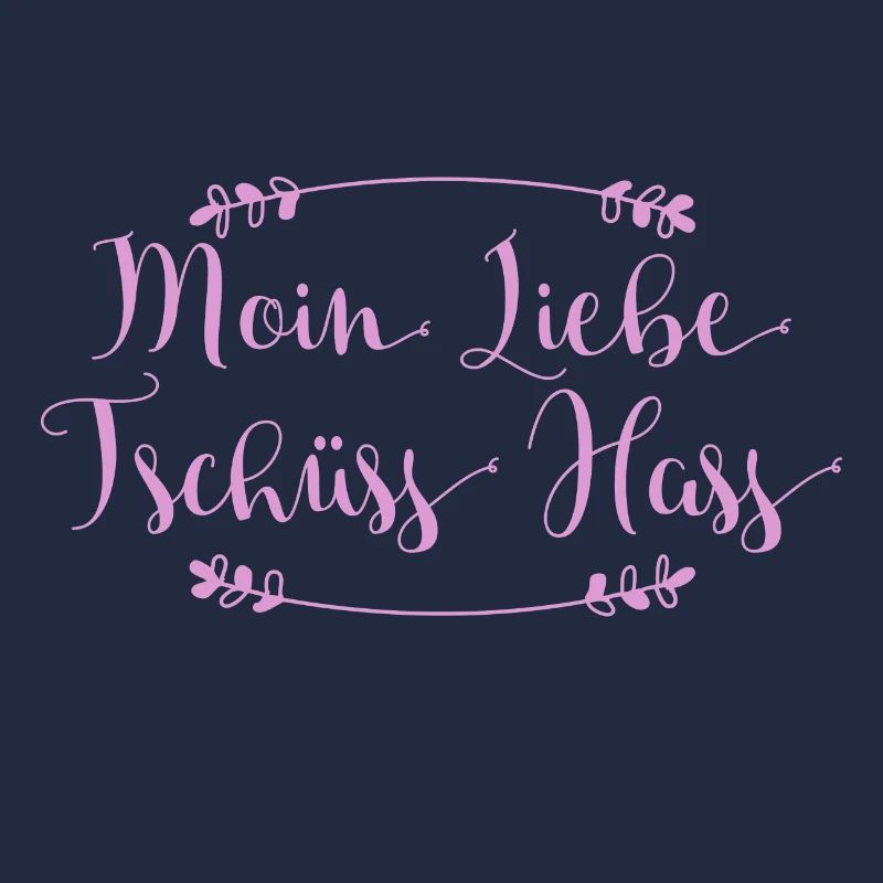 Moin Liebe - Tschüss Hass I Geschenkidee