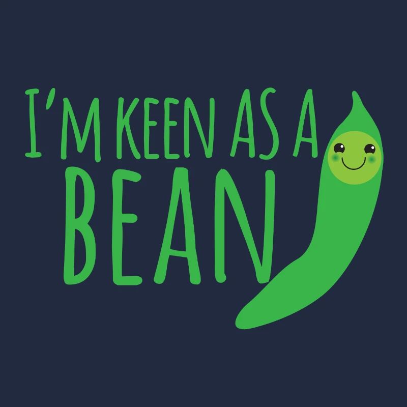 I'm keen as a bean