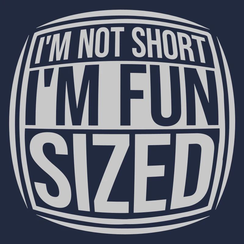 Not short fun sized