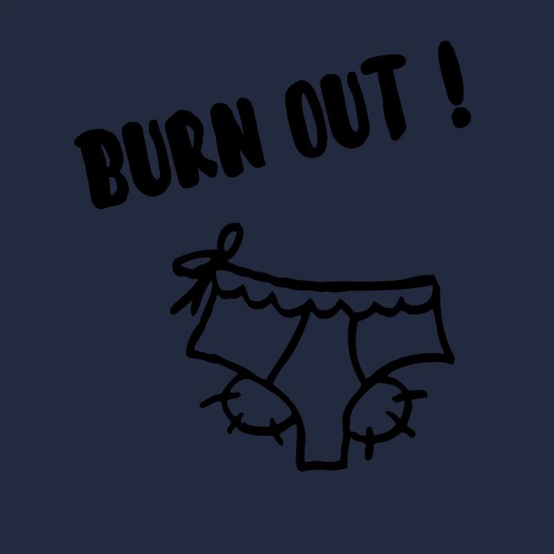 Burn out!