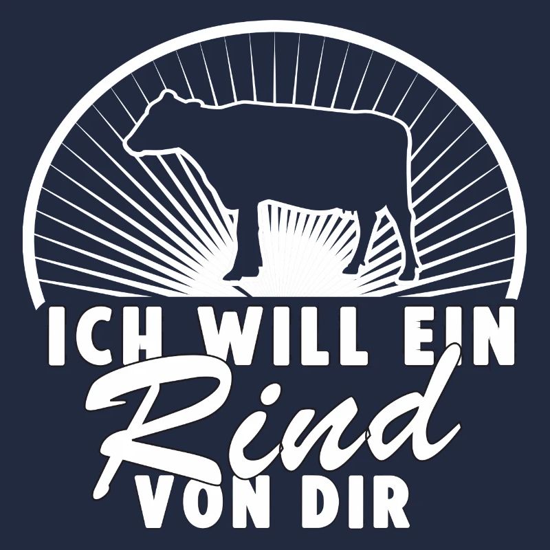 Ich will ein Rind von dir