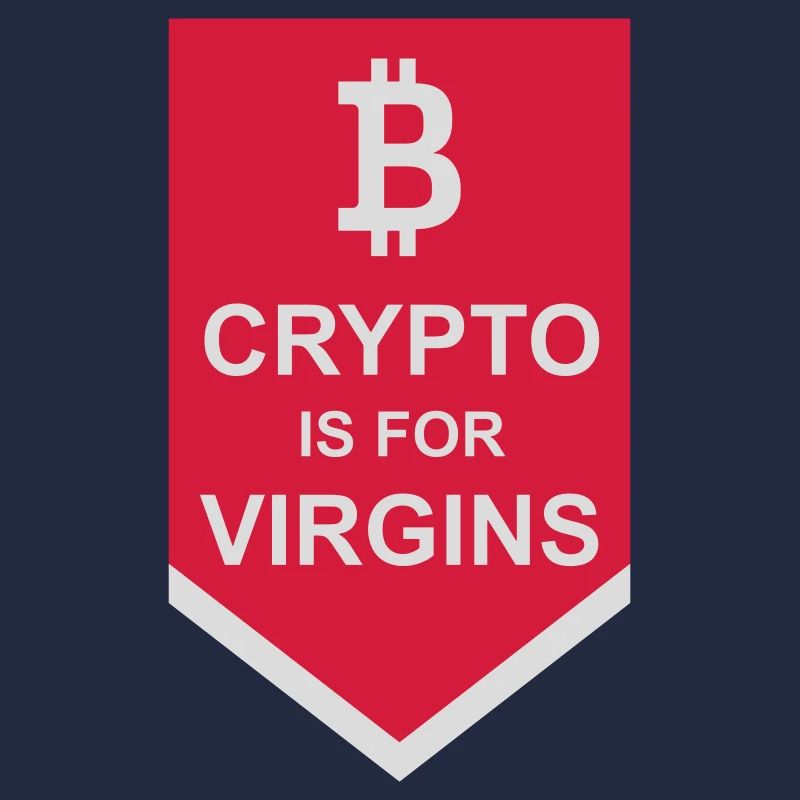 crypto is for virgins