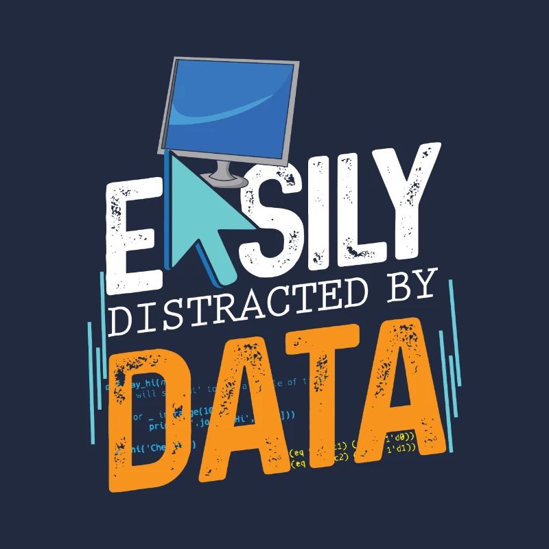 Easily Distracted By Data Für Daten Analytiker