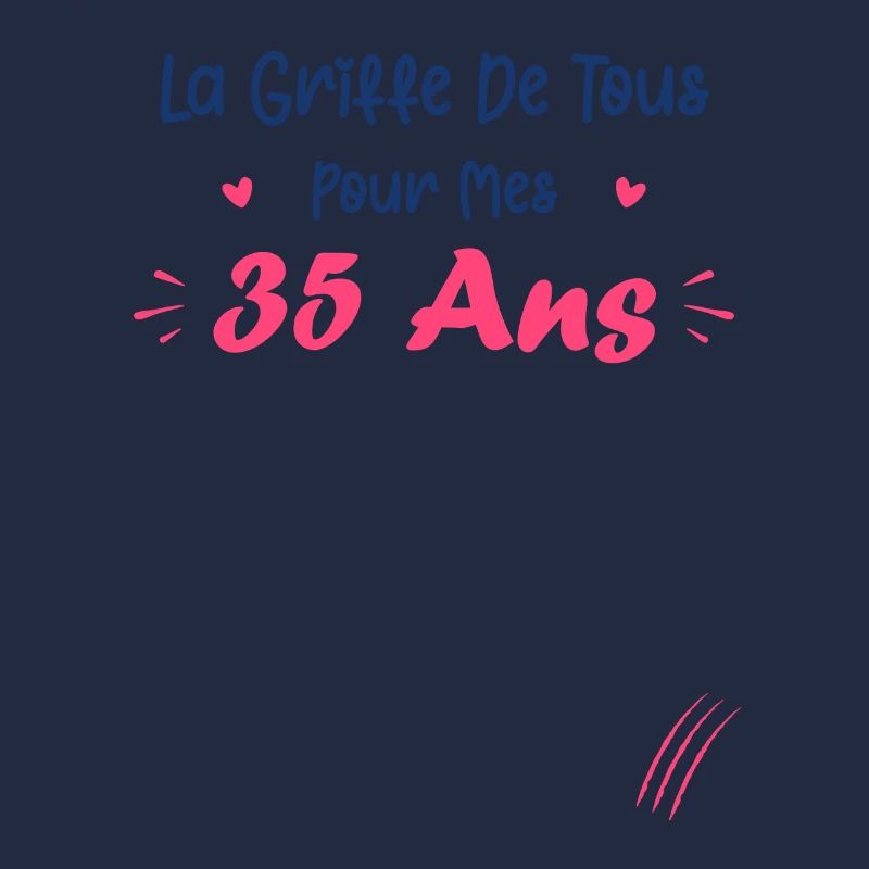 la griffe de tous pour mes 35 Ans