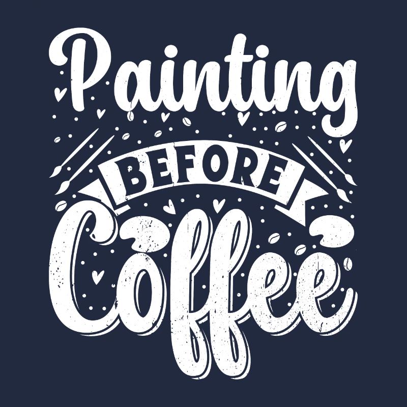 Funny Art Painter Painting Before Coffee Gift Idea