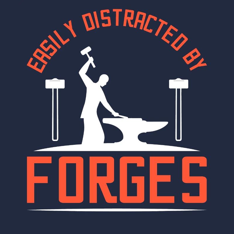 Easily distracted by forges