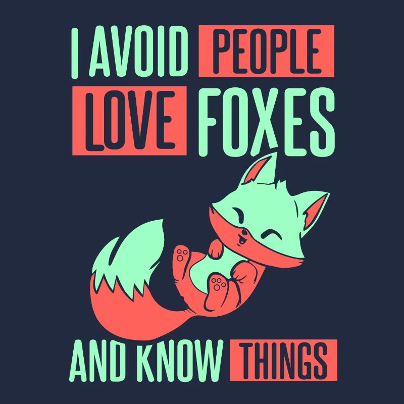 I avoid people, love foxes and know things