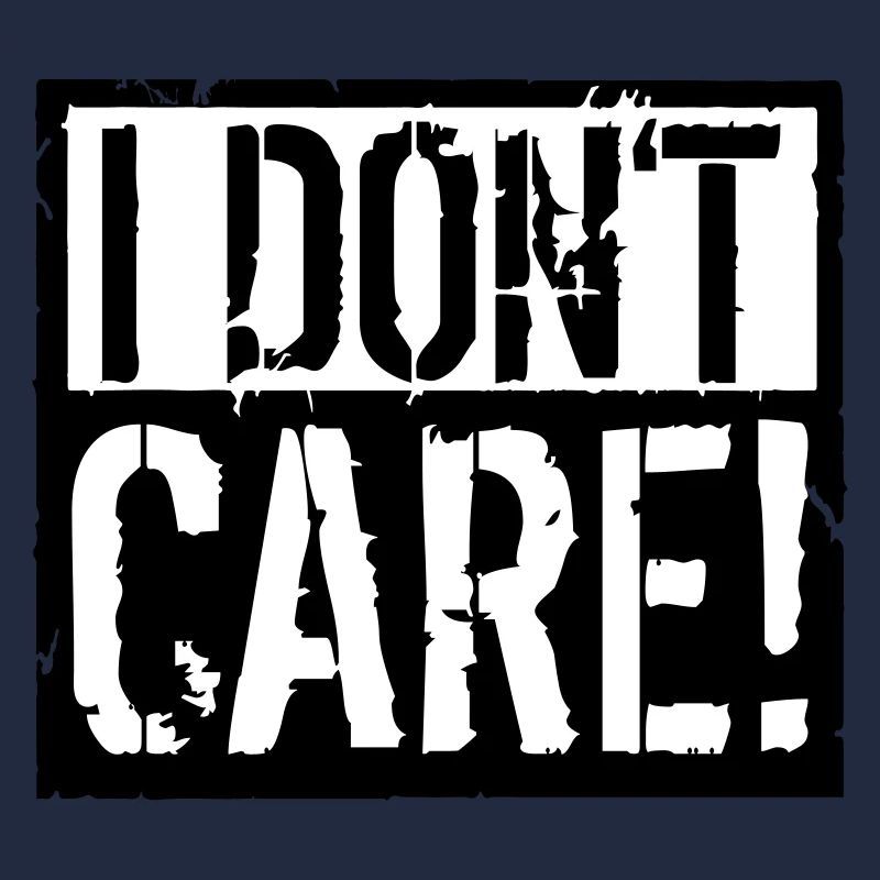 I Dont Care