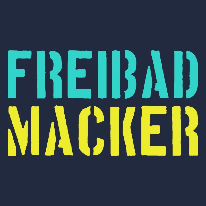 Funny! 😎 Freibad Macker - Ideal for hot summers