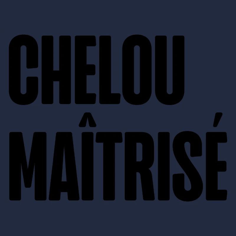 chelou maîtrisé