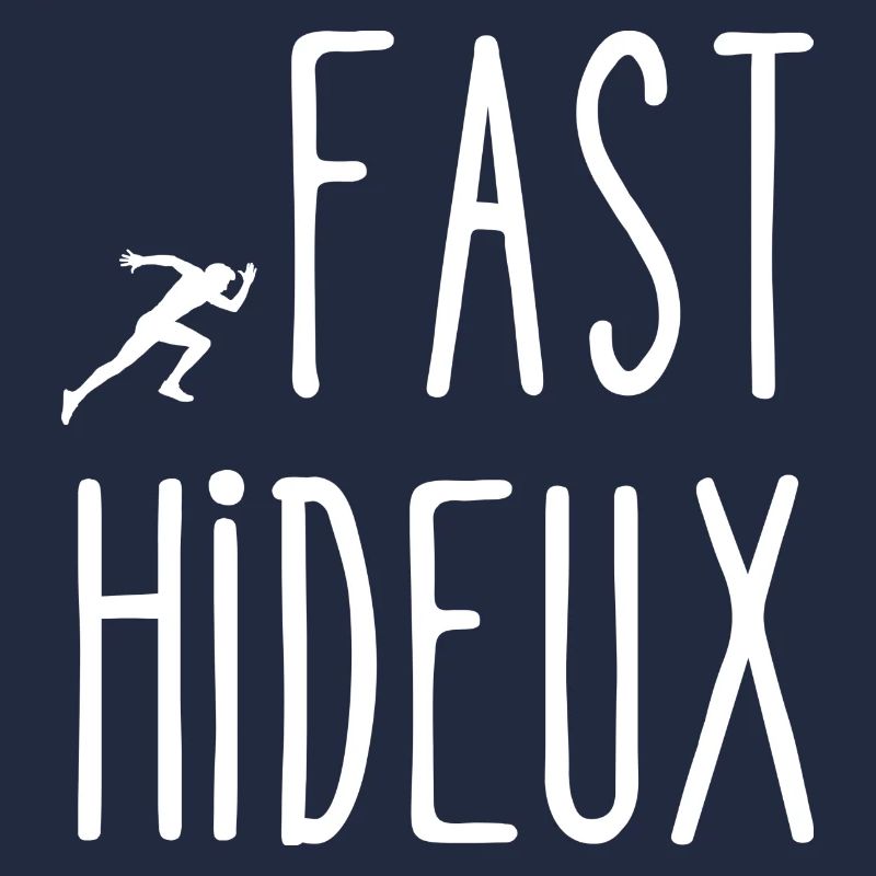 fast hideux