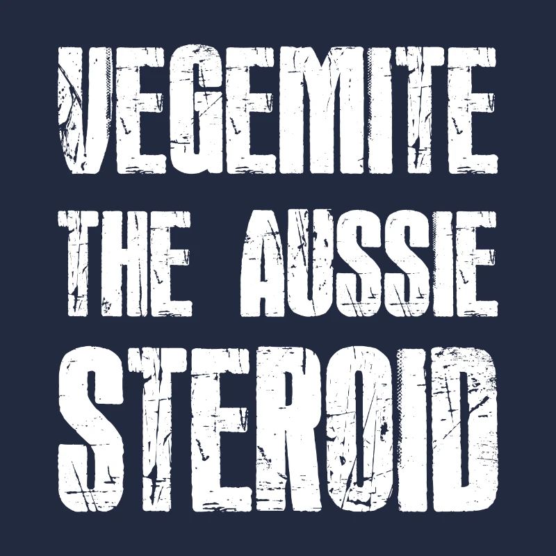 VEGEMITE THE AUSSIE STEROID