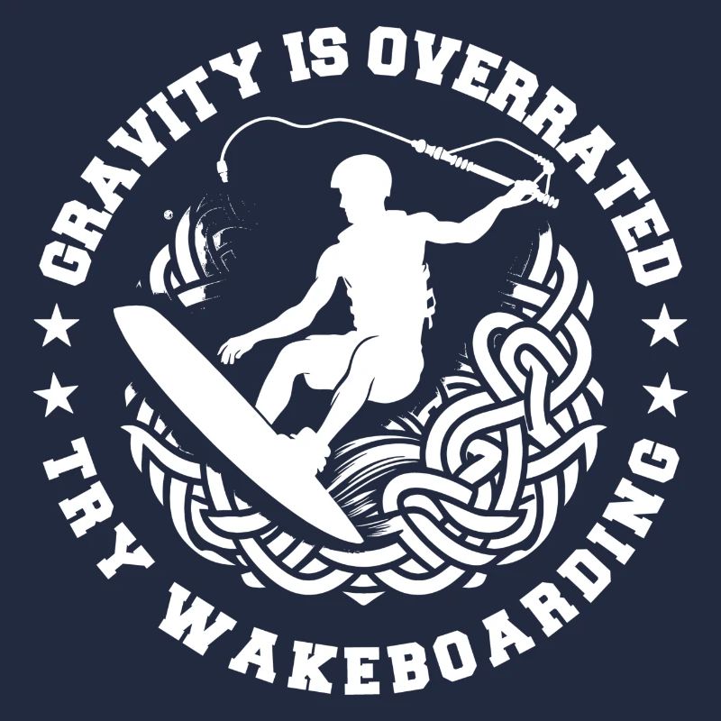 Gravity is overrated try wakeboarding
