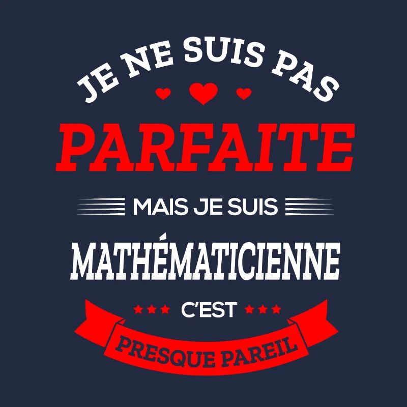 MATHÉMATICIENNE PARFAITE