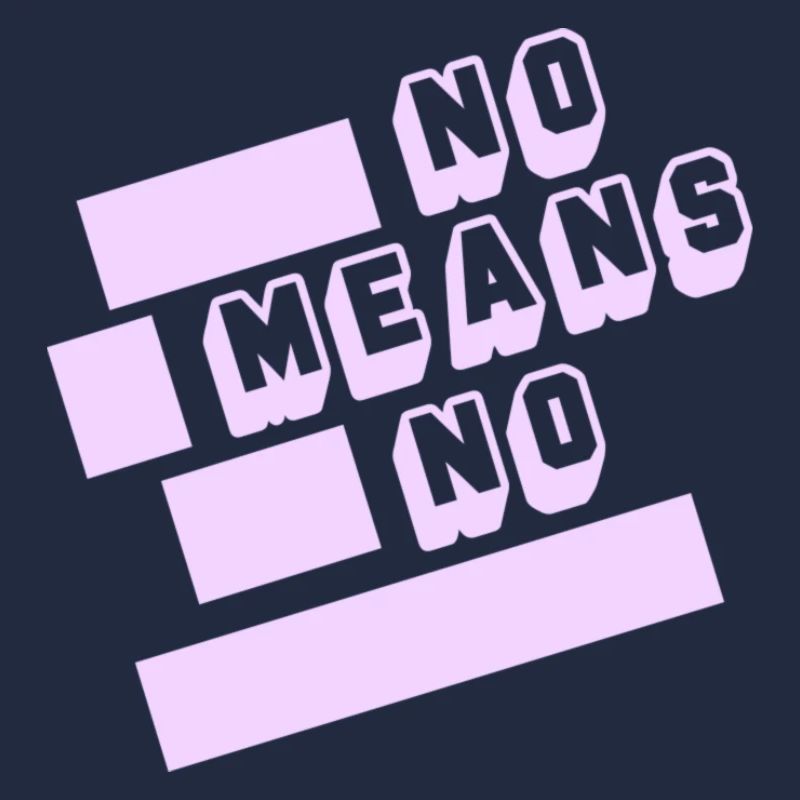 No means no