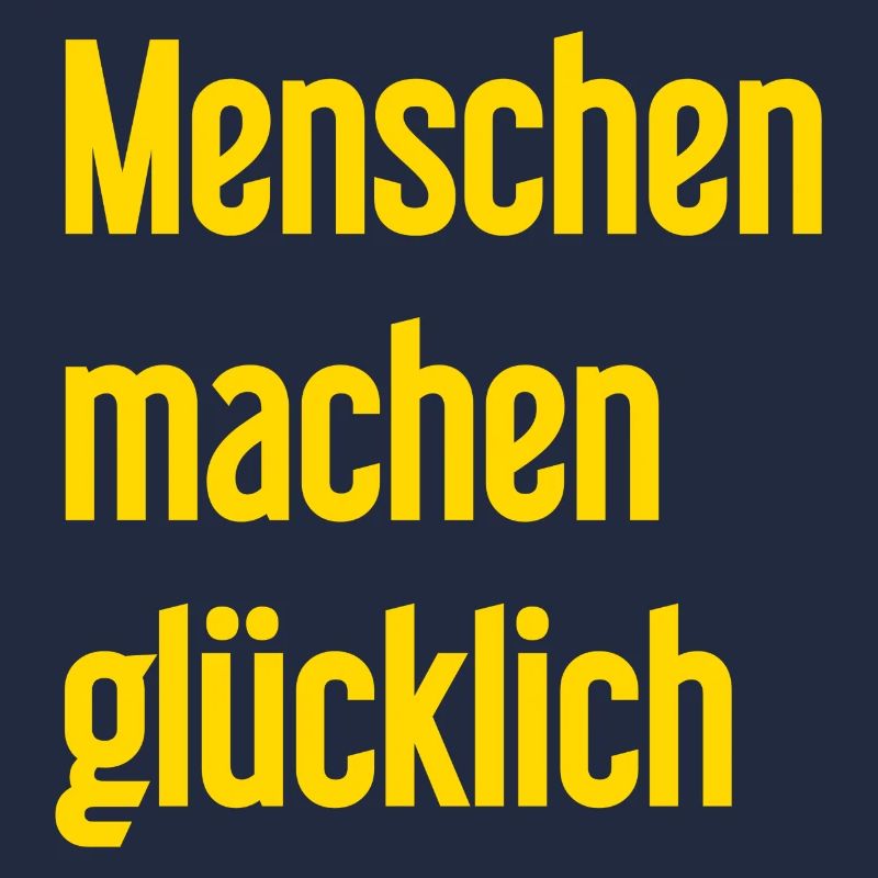 Menschen machen glücklich – Positives Statement