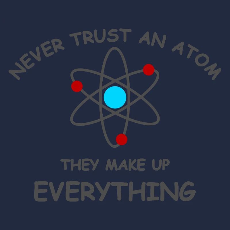 Never trust an atom