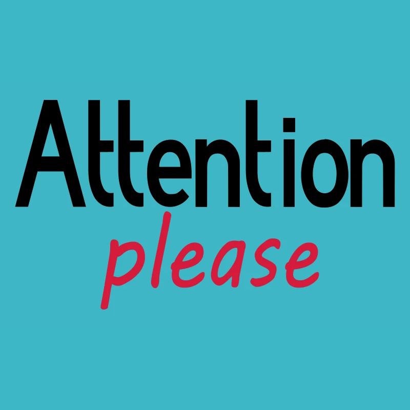 Attention s’il vous plaît