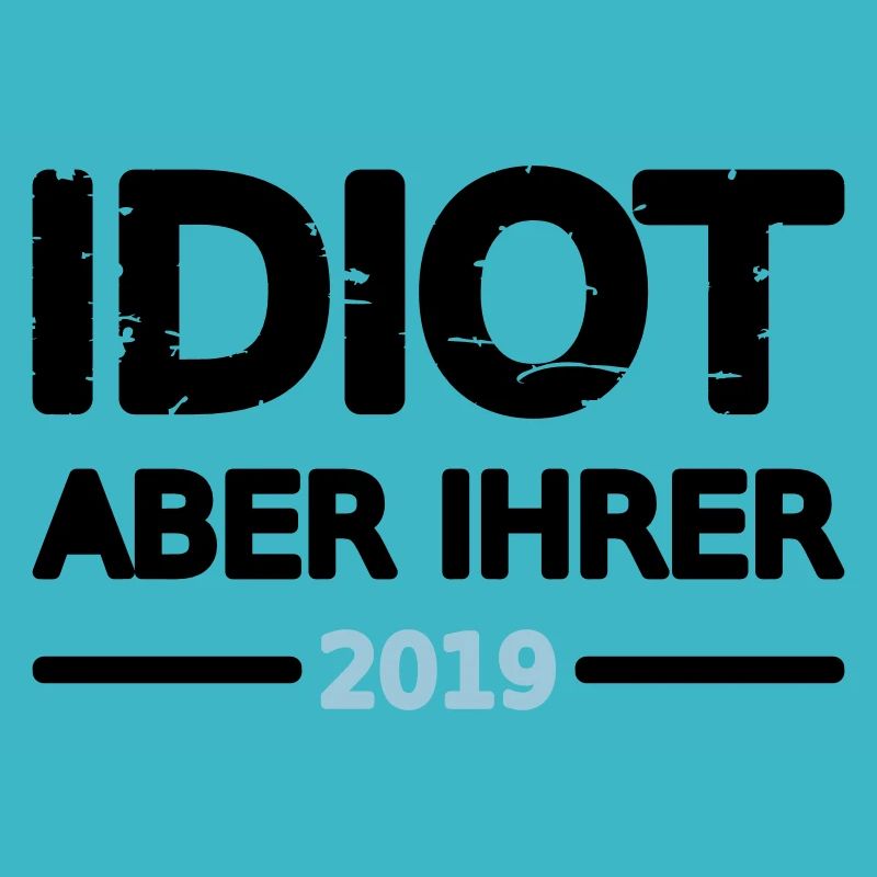 Idiot Pärchen 2019 Mann Design Motiv Grunge Vector