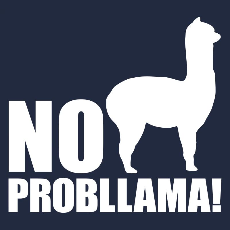 Cool Alpaca No Prob Llama Meme Fun Dire