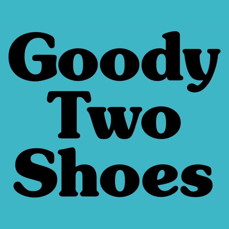 Goody Two Shoes