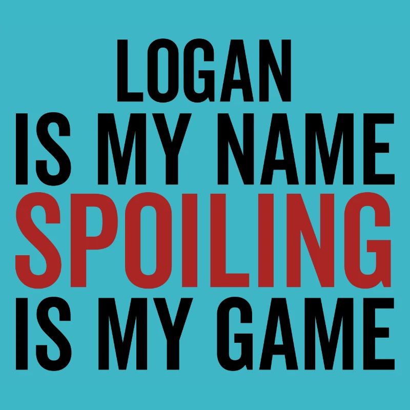 Logan est mon nom Spoiling est mon jeu