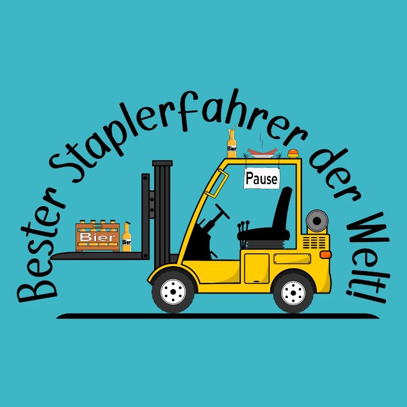 Staplerfahrer Bier Wurst beste Staplerfahrer