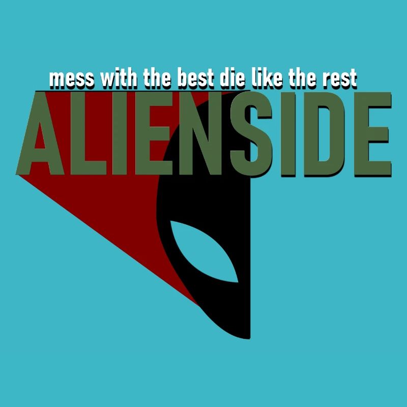 ALIEN Side🔥: Mess with the best die like the rest