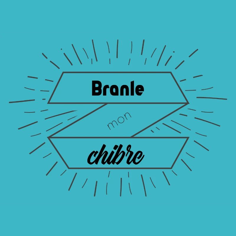 Branle mon chibre